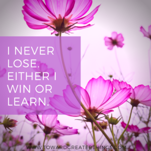 I Never Lose - Toward Greater Things